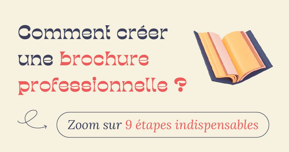 Comment créer une brochure professionnelle et efficace