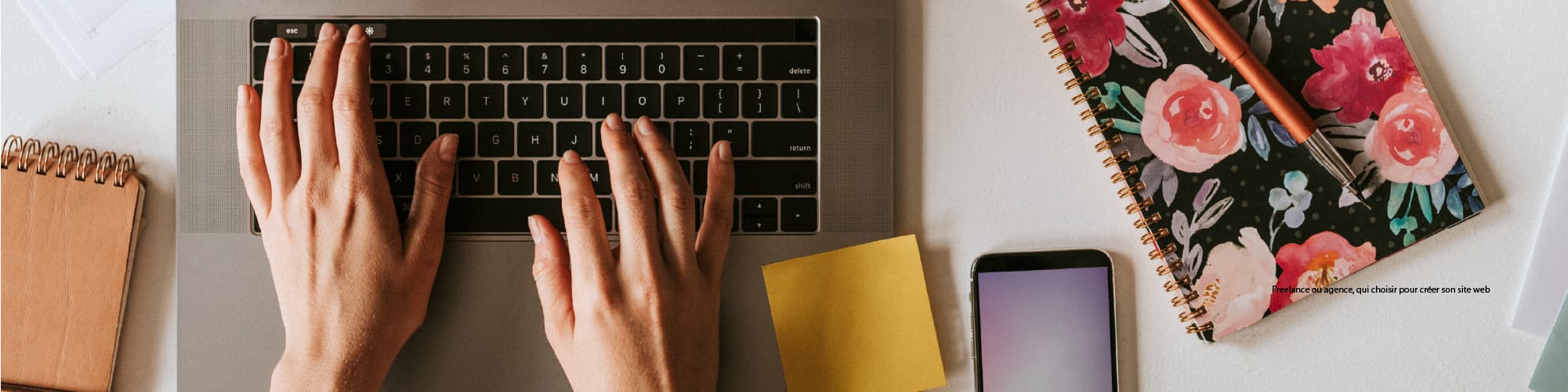 Freelance ou agence, qui choisir pour créer son site web